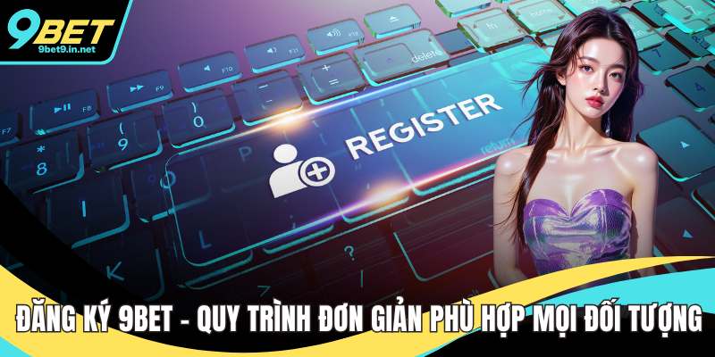 Đăng ký 9BET