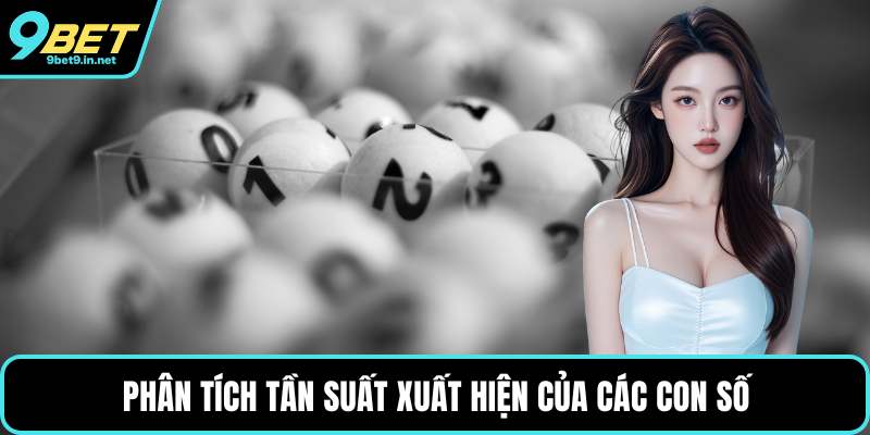 Phân tích tần suất xuất hiện của các con số