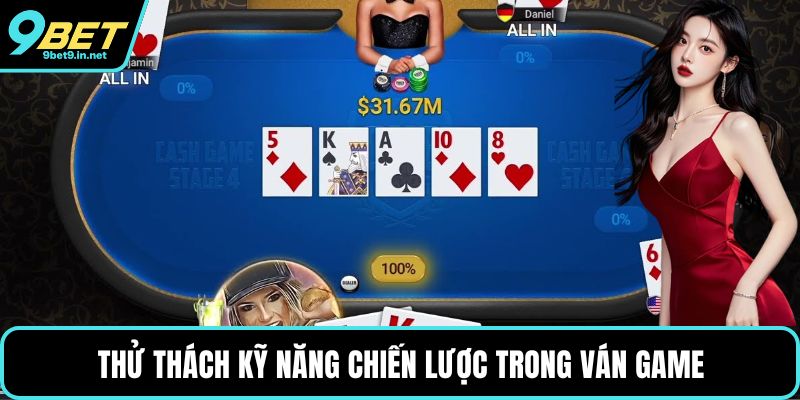 Thử thách kỹ năng chiến lược trong ván game